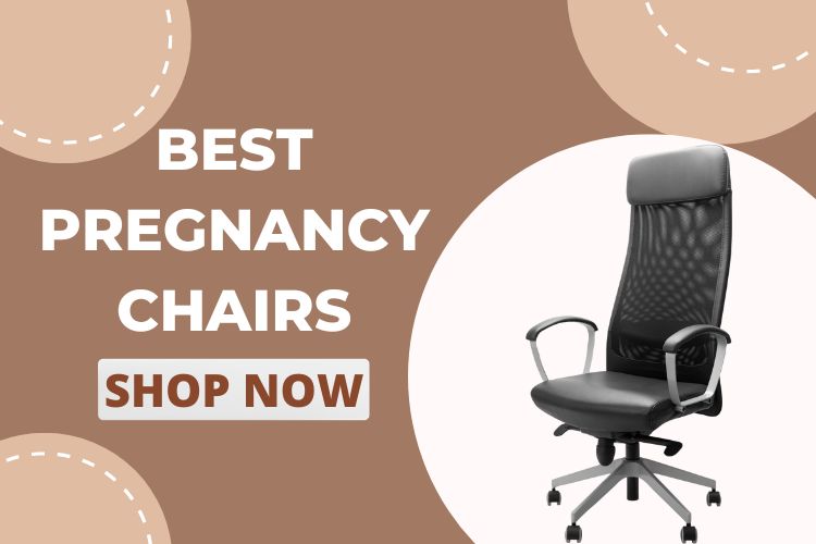 Best Chairs For Pregnant Ladies In 2024!!